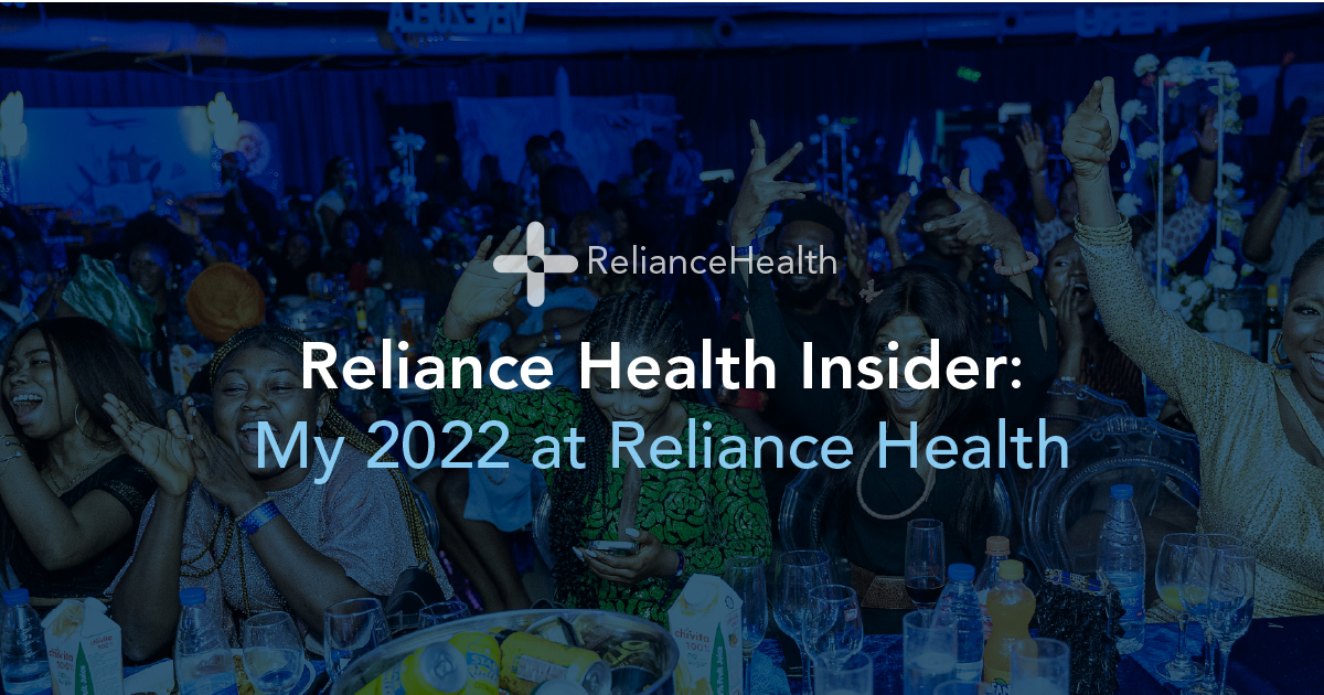 Reliance Health Insider: My 2022 at Reliance Health